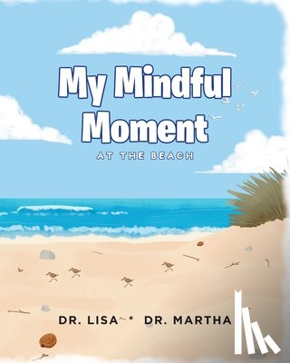 Dr Lisa - My Mindful Moment: At the Beach