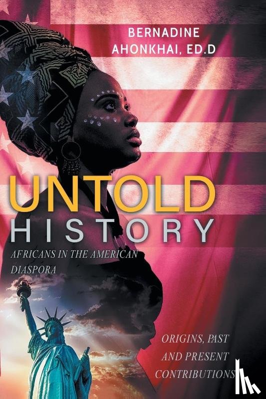 Ahonkhai ED. D, Bernadine E. - UNTOLD HISTORY