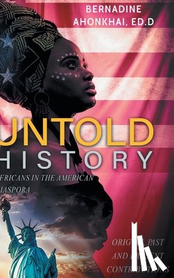 Ahonkhai ED. D, Bernadine E. - UNTOLD HISTORY