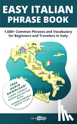 Talk in Italian - Easy Italian Phrase Book