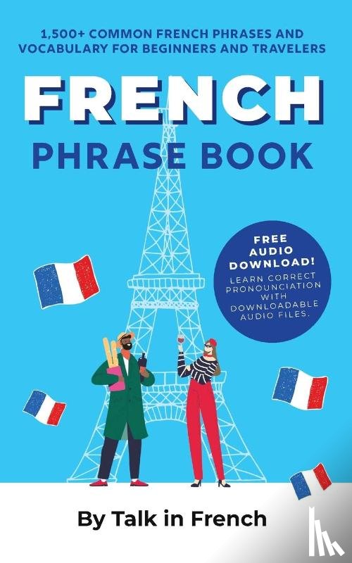 Talk in French, Bibard, Frederic - French Phrase Book