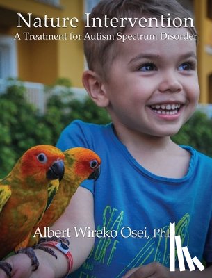 Osei, Albert Wireko - Nature Intervention: A Treatment for Autism Spectrum Disorder