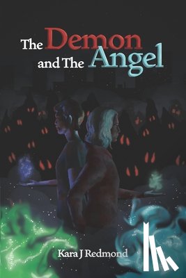 Redmond, Kara J. - The Demon and the Angel