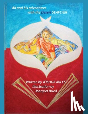 Miles, Joshua - Ali and his adventures with the Desert SEAFLYER