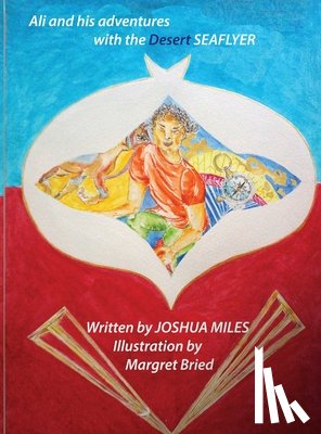 Miles, Joshua - Ali and his adventures with the Desert SEAFLYER