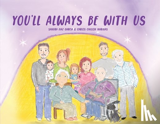 Diaz Garcia, Sandra - You'll Always Be With Us