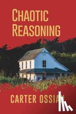 Ossian, Carter - Chaotic Reasoning