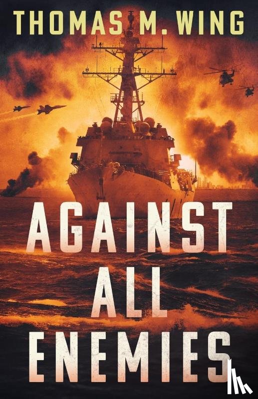 Wing, Thomas M. - Against All Enemies