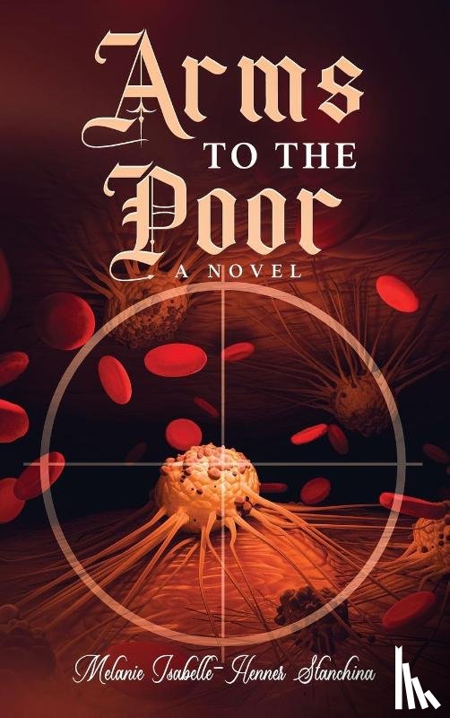 Henner-Stanchina, Melanie Isabelle - Arms to the Poor