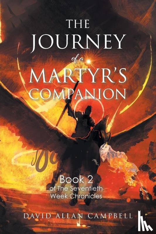 Campbell, David Allan - The Journey of a Martyr's Companion