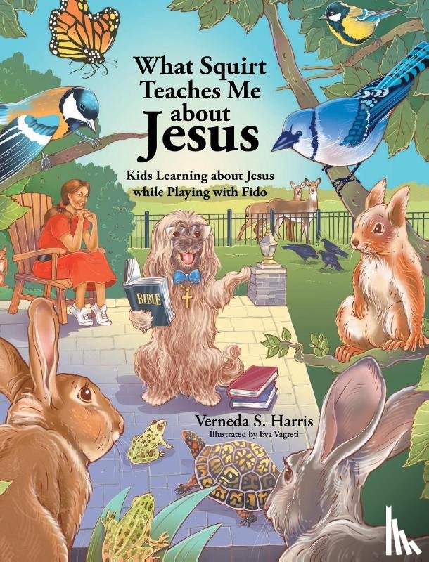 Harris, Verneda S. - What Squirt Teaches Me about Jesus