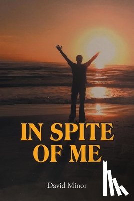 Minor, David - In Spite of Me