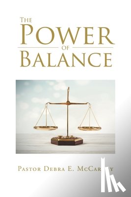 McCarthy, Pastor Debra E. - The Power of Balance