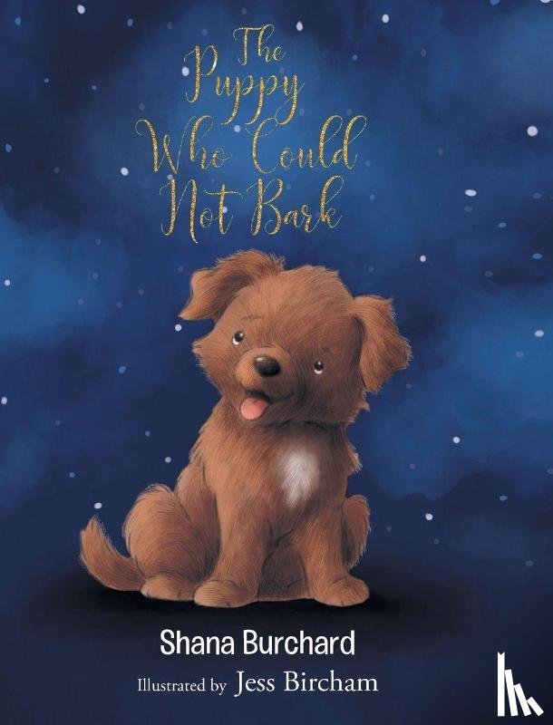 Burchard, Shana - The Puppy Who Could Not Bark