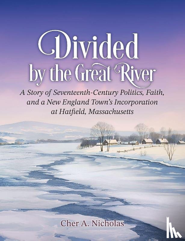 Nicholas, Cher A. - Divided by the Great River