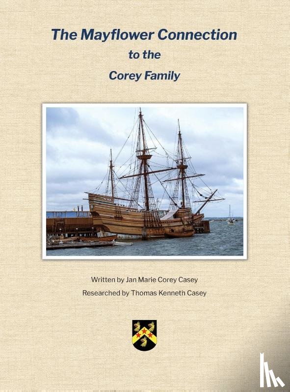 Casey, Jan Marie Corey - The Mayflower Connection to the Corey Family