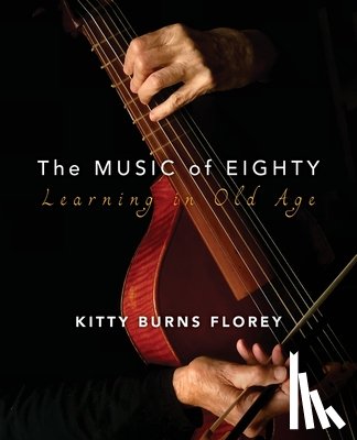 Florey, Kitty Burns - The Music of Eighty
