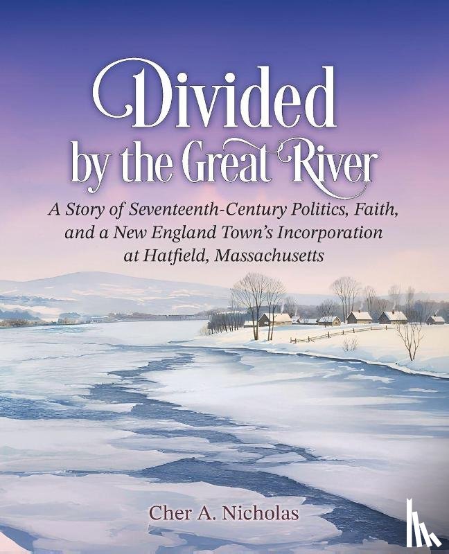 Nicholas, Cher A. - Divided by the Great River