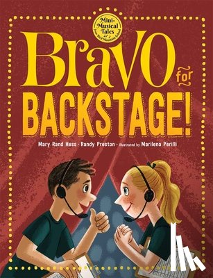 Hess, Mary Rand - Bravo for Backstage!
