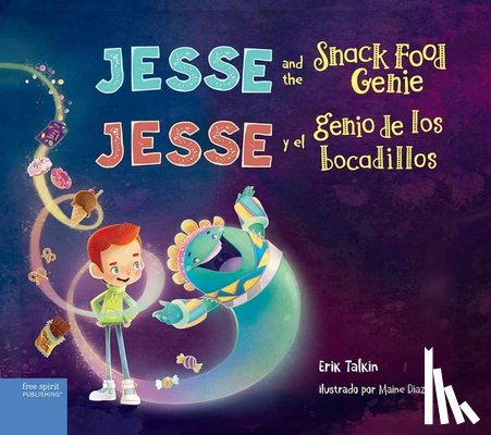 Talkin, Erik - Jesse and the Snack Food Genie / Jesse Y El Genio de Los Bocadillos