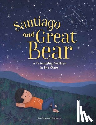 Hancock, Lisa Johnston - Santiago and Great Bear