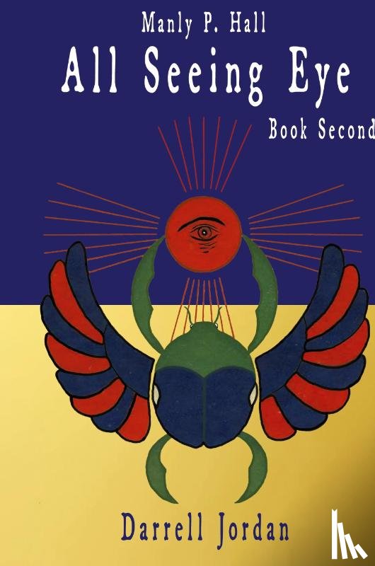 Hall, Manly P. - Manly P. Hall All Seeing Eye - Book Second