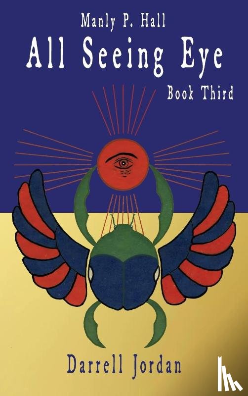Hall, Manly P. - Manly P. Hall All Seeing Eye - Book Third