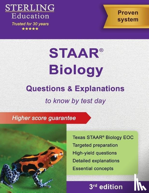 Education, Sterling - STAAR Biology EOC Questions & Explanations