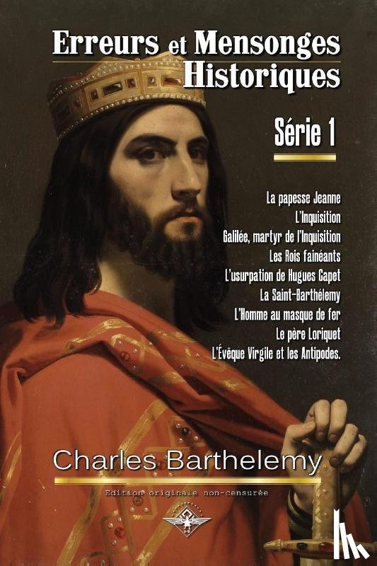 Barthelemy, Charles - Erreurs et mensonges historiques Serie 1