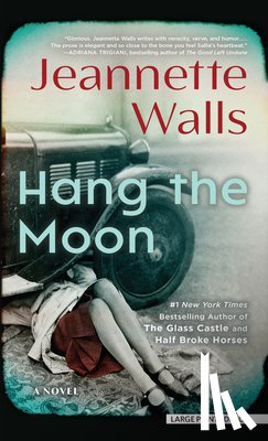 Walls, Jeannette - Hang the Moon