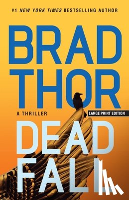 Thor, Brad - Dead Fall: A Thriller