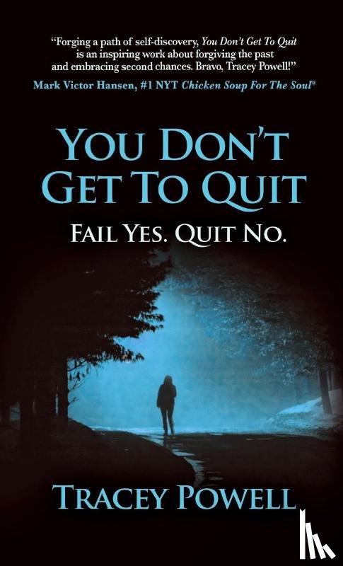 Powell, Tracey - You Don't Get to Quit