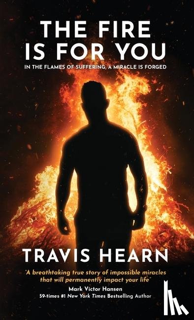Hearn, Travis - The Fire Is for You