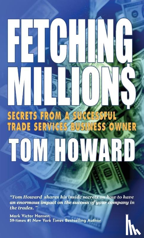 Howard, Tom - Fetching Million$