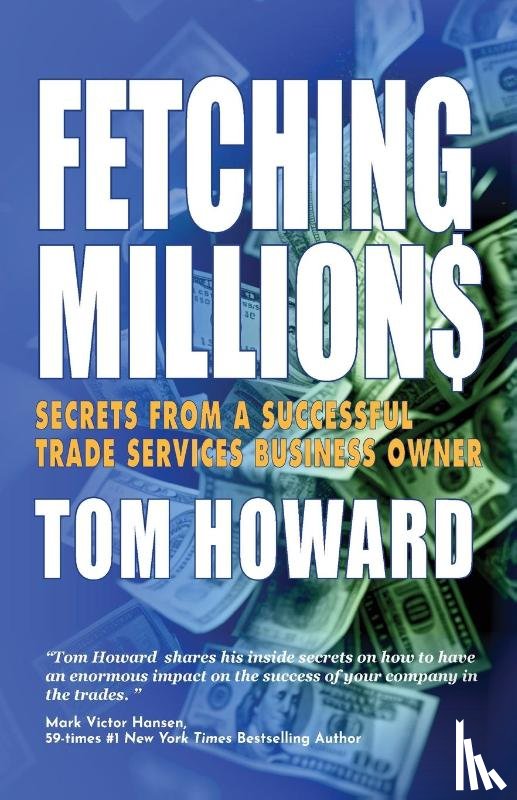 Howard, Tom - Fetching Million$