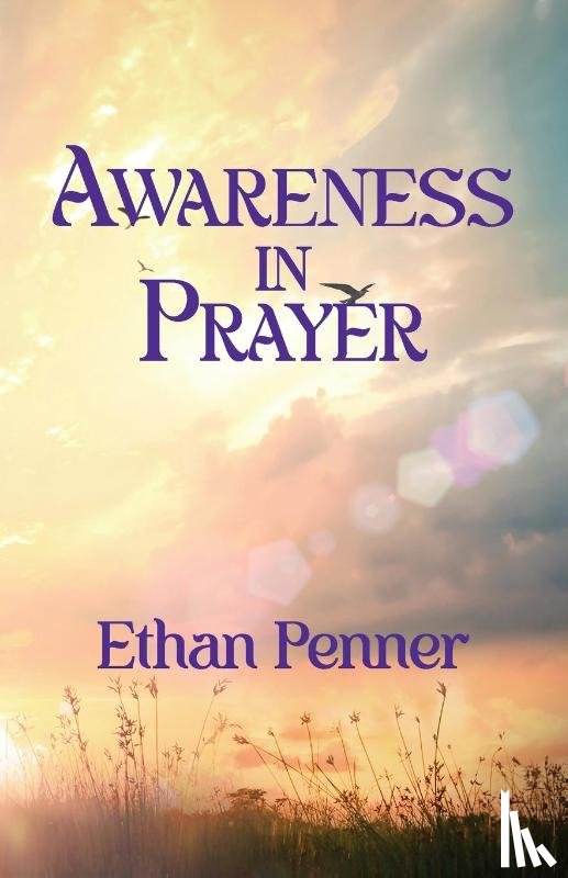 Penner, Ethan - Awareness in Prayer