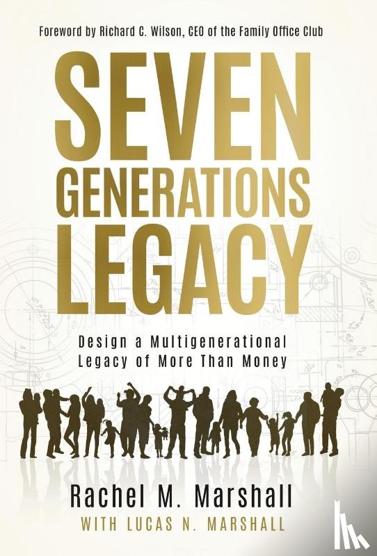 Marshall, Rachel M. - Marshall, R: Seven Generations Legacy