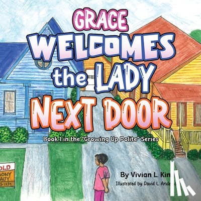 King, Vivian L. - Grace Welcomes the Lady Next Door