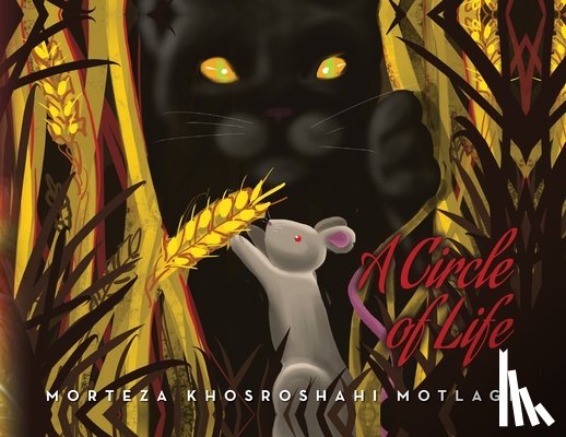 Motlagh, Morteza Khosroshahi - A Circle of Life