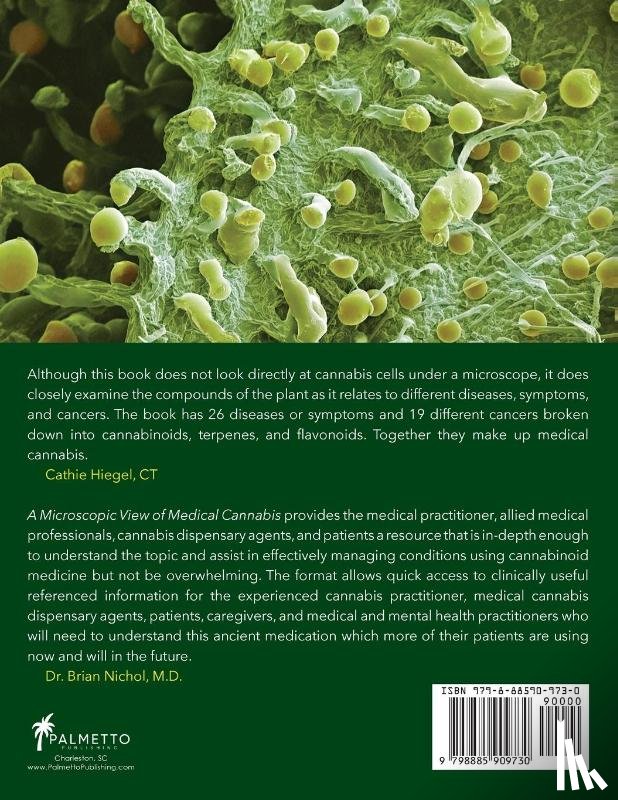 Hiegel, Cathie - A Microscopic View of Medical Cannabis