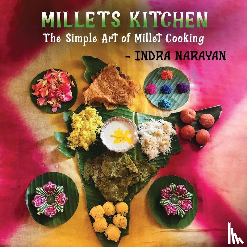 Indra Narayan - Millets kitchen