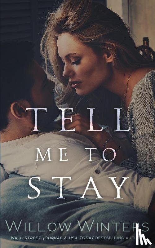Winters, Willow - Tell Me To Stay