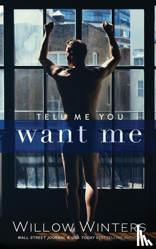 Winters, Willow - Tell Me You Want Me