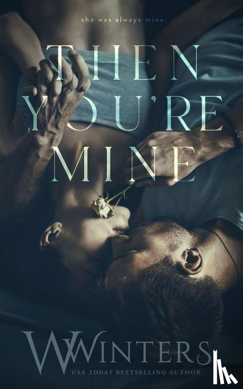 Winters, W. - Then You're Mine
