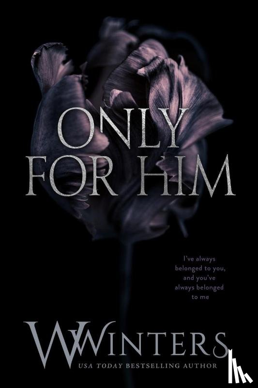Winters, W. - Only For Him