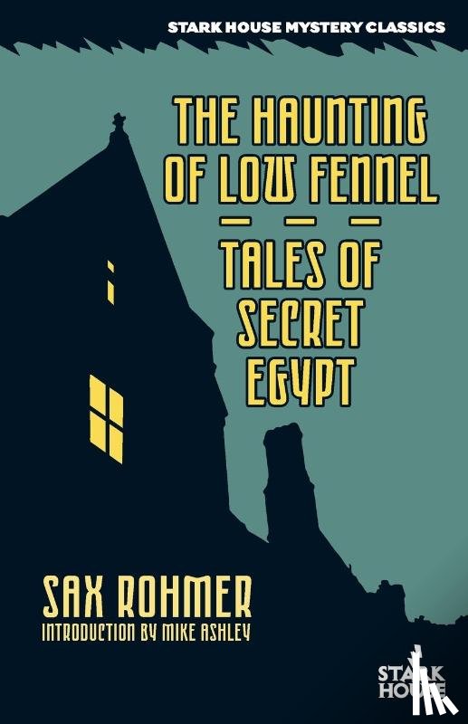 Rohmer, Sax - The Haunting of Low Fennel / Tales of Secret Egypt