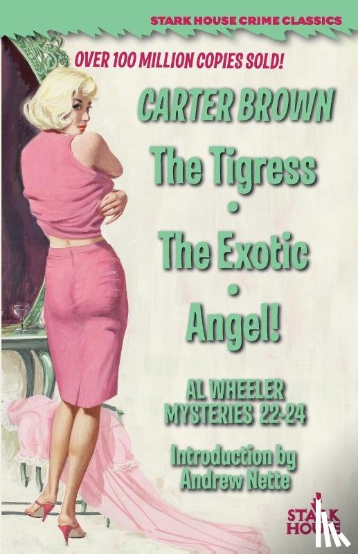 Brown, Carter - The Tigress / The Exotic / Angel!