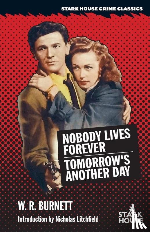 Burnett, W R - Nobody Lives Forever / Tomorrow's Another Day