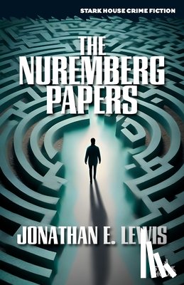 Lewis, Jonathan E. - The Nuremberg Papers