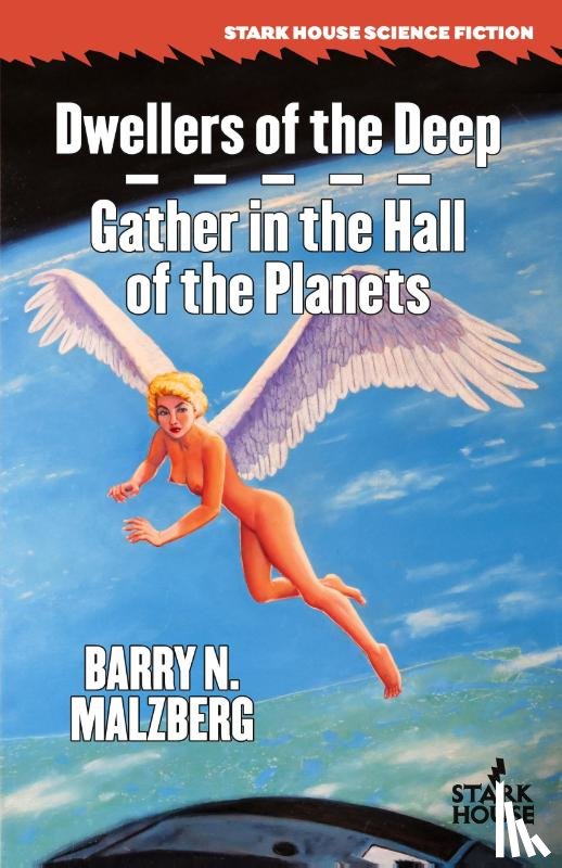 Malzberg, Barry N. - Dwellers of the Deep / Gather in the Hall of the Planets